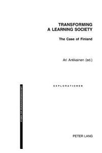 Transforming a Learning Society: The Case of Finland