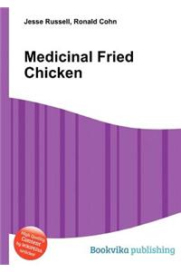 Medicinal Fried Chicken