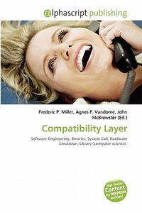 Compatibility Layer