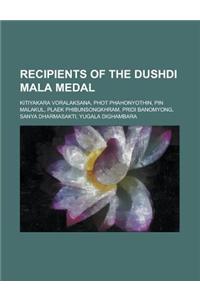 Recipients of the Dushdi Mala Medal