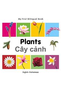 My First Bilingual Book-Plants (English-Vietnamese)