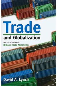 Trade and Globalization: An Introduction to Regional Trade Agreements