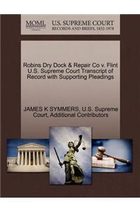 Robins Dry Dock & Repair Co V. Flint U.S. Supreme Court Transcript of Record with Supporting Pleadings