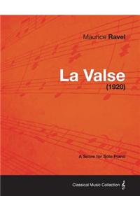 La Valse - A Score for Solo Piano (1920)