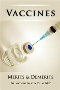 Vaccines: Merits & Demerits