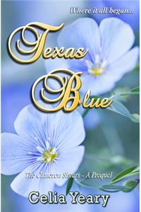 Texas Blue: The Camerons of Texas - Book I