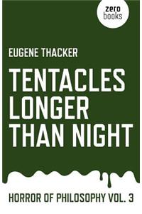 Tentacles Longer Than Night: Horror of Philosophy