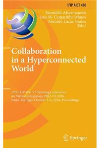 Collaboration in a Hyperconnected World: 17th Ifip Wg 5.5 Working Conference on Virtual Enterprises, Pro-Ve 2016, Porto, Portugal, October 3-5, 2016,