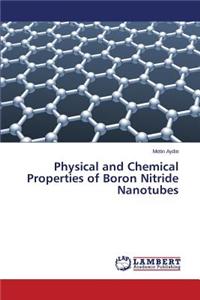 Physical and Chemical Properties of Boron Nitride Nanotubes