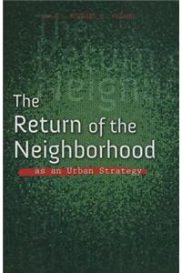 The Return of the Neighborhood as an Urban Strategy