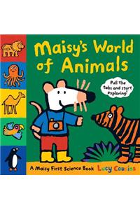 Maisy's World of Animals: A Maisy First Science Book