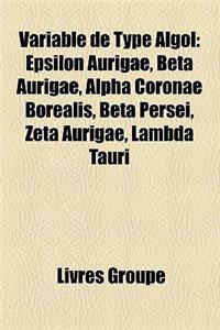 Variable de Type ALGOL: Epsilon Aurigae, Beta Aurigae, Alpha Coronae Borealis, Beta Persei, Zeta Aurigae, Lambda Tauri
