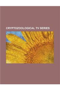 Cryptozoological TV Series