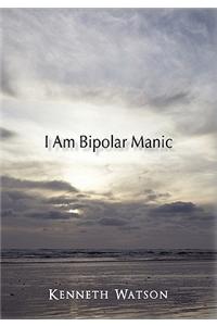 I Am Bipolar Manic