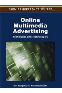 Online Multimedia Advertising: Techniques and Technologies