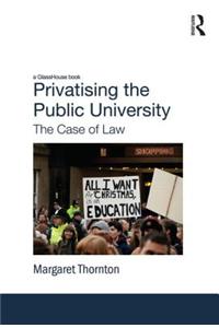 Privatising the Public University: The Case of Law