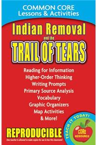 Indian Removal and the Trail of Tears Common Core Lessons & Activities