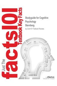 Studyguide for Cognitive Psychology by Sternberg, ISBN 9780155085350
