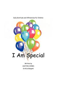 I Am Special: Daily Gratitude and Affirmations for Children