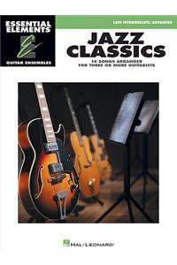 Jazz Classics: Essential Elements Guitar Ensembles - Late Intermediate Level