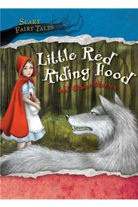 Little Red Riding Hood and Other Stories