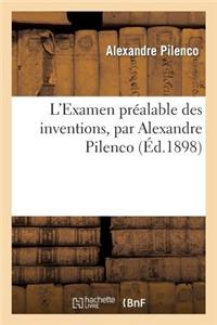 L'Examen Prealable Des Inventions = L'Examen Pra(c)Alable Des Inventions