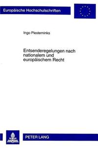 Entsenderegelungen Nach Nationalem Und Europaeischem Recht