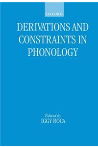 Derivations and Constraints in Phonology