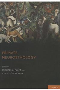 Primate Neuroethology