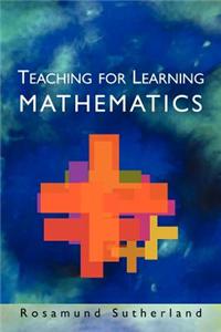 Teaching for Learning Mathematics