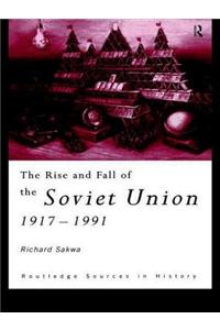 The Rise and Fall of the Soviet Union