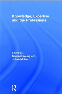 Knowledge, Expertise and the Professions