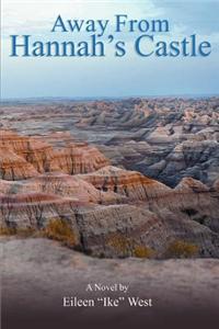 Away from Hannah's Castle