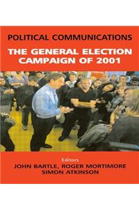 Political Communications: The General Election Campaign of 2001