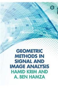 Geometric Methods in Signal and Image Analysis