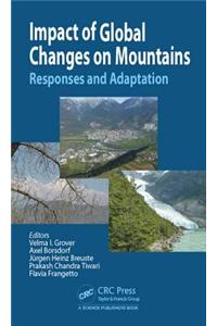 Impact of Global Changes on Mountains: Responses and Adaptation