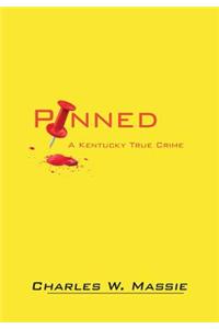 Pinned: A Kentucky True Crime