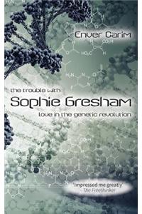 The Trouble with Sophie Gresham