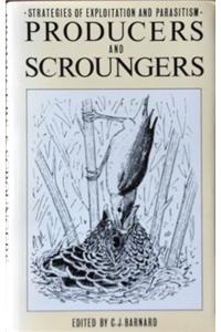 Producers and Scroungers:: Strategies of Exploitation and Parasitism