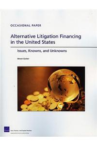 Alternative Litigation Financing in the United States