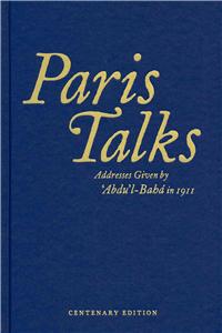 Paris Talks: Addresses Given by Abdul-Baha in 1911