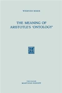 Meaning of Aristotle's 'Ontology'
