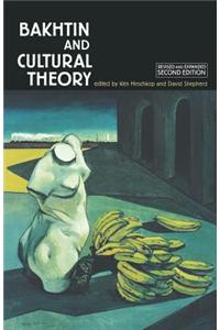Bakhtin and Cultural Theory: Second Edition