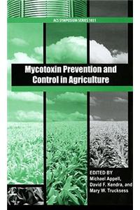 Mycotoxin Prevention and Control in Agriculture ACS