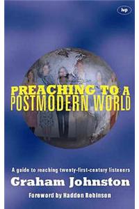 Preaching to a Postmodern World