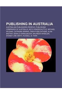 Publishing in Australia: Australian Publishers (People), Publishing Companies of Australia, Keith Windschuttle, Michael Wilding