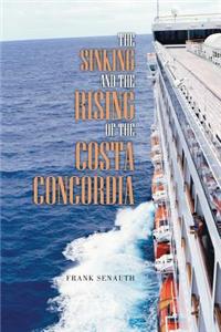 Sinking and the Rising of the Costa Concordia