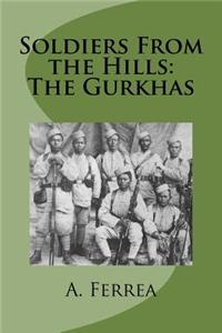 Soldiers from the Hills: The Gurkhas