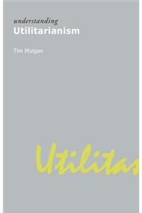 Understanding Utilitarianism