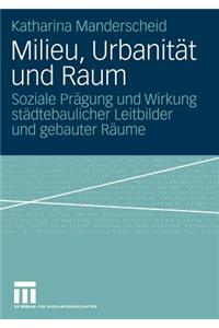 Milieu, Urbanitat und Raum
